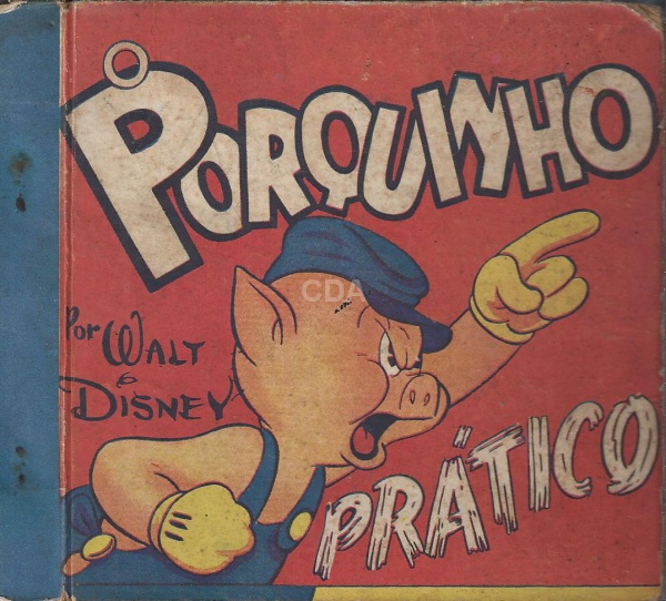 Livro de história   O porquinho Prático de Walt Disney, 1941. Algumas figuras foram coloridas. No