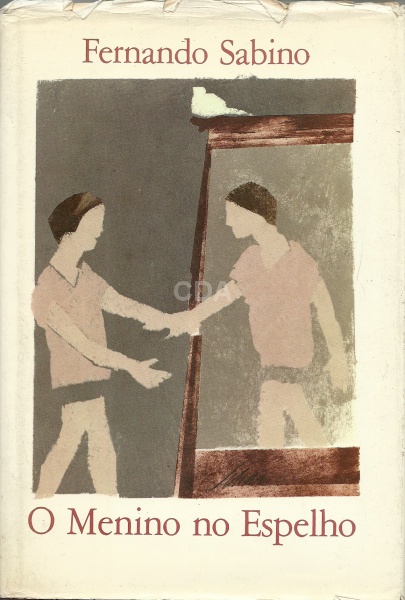 Livro: SABINO, Fernando. O menino no espelho. Ilustrações de Carlos Scliar. Rio de Janeiro: Record,