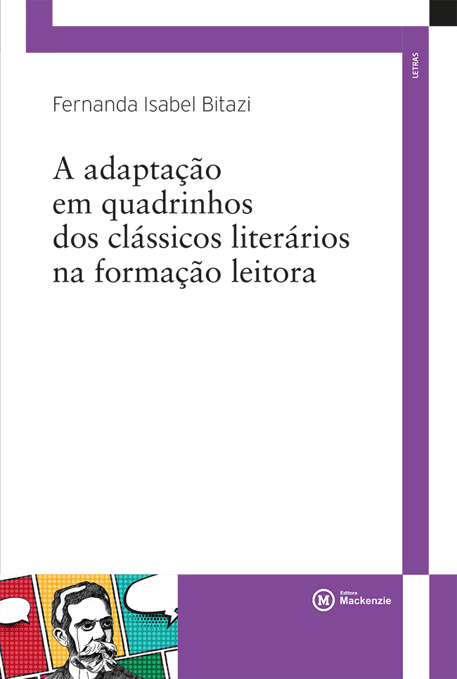 A Adaptação em quadrinhos dos clássicos literários na formação leitora, livro de Fernanda Isabel Bitazi