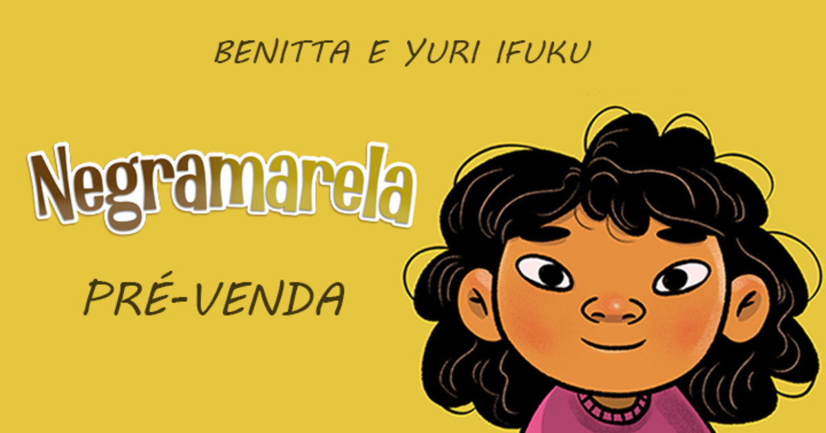 Negramarela - Lançamento · Catarse