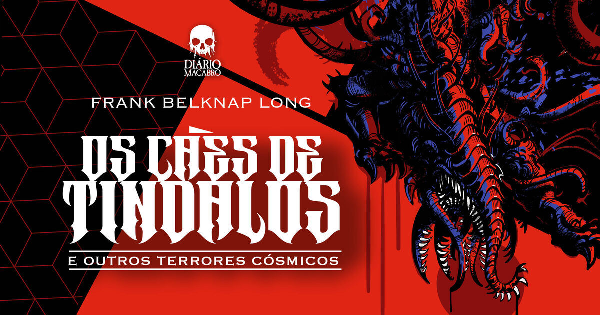 Os Cães de Tíndalos e outros terrores cósmicos