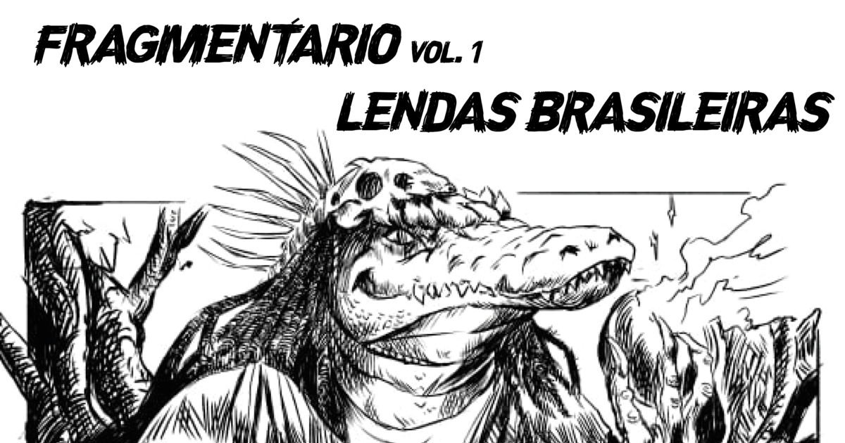 Fragmentário Vol. 1: Lendas brasileiras · Catarse