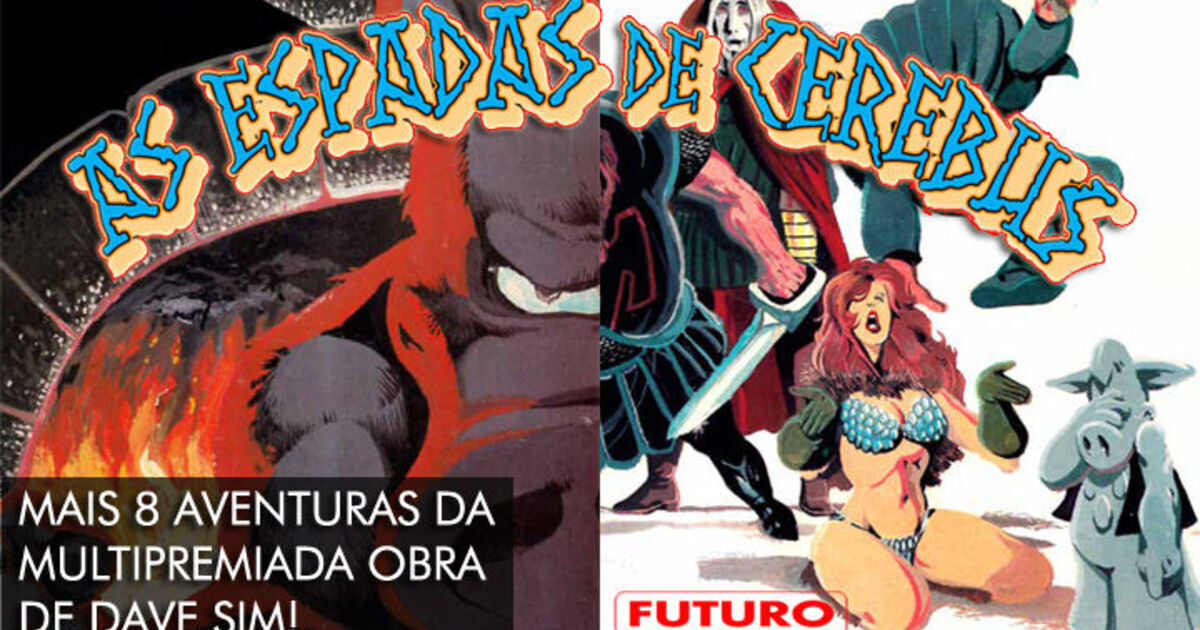As Espadas de Cerebus - Volumes 2 e 3