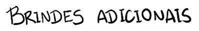 brindes adicionais