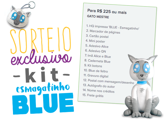 sorteio do fim da campanha, um kit blue esmagatinho