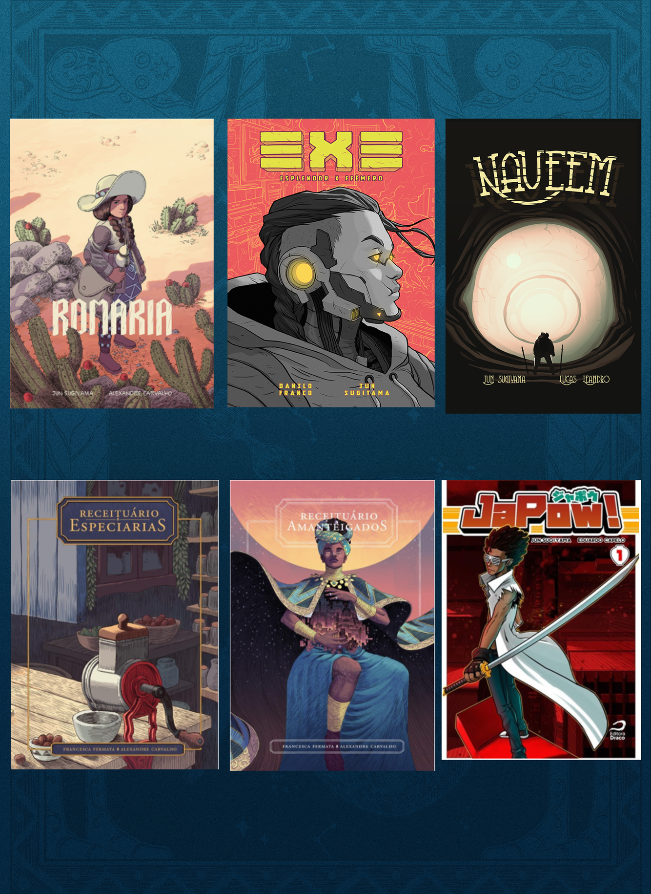 Recompensas: Romaria, EXE - Esplendor x Efêmero, Naveem, Receituário - Especiarias, Receituário - Amanteigados, JaPow vol. 1