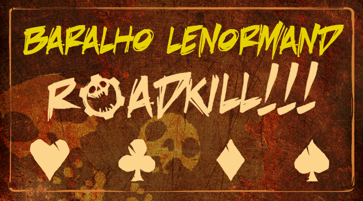 Baralho cigano Roadkill