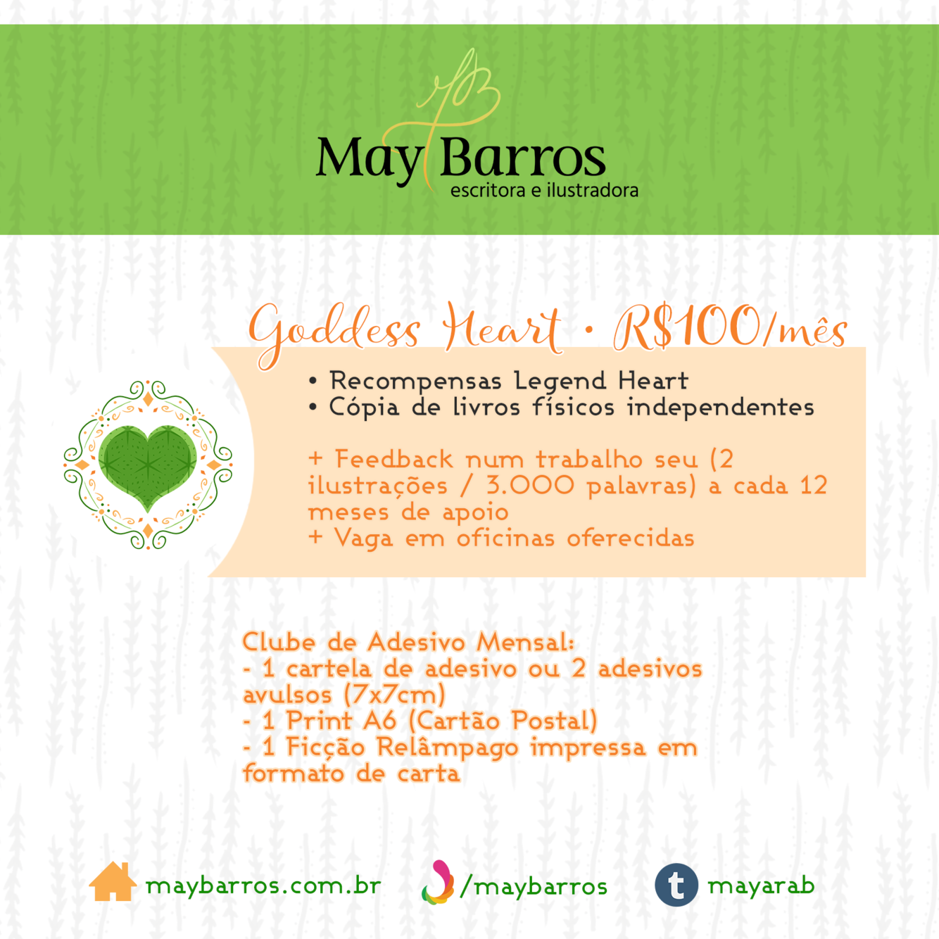Goddess Heart (R$100/mês)
- Recompensas Legend Heart
- Cópia de livros físicos independentes
- Feedback+ (2 ilustrações / 3k palavras) a cada 12 meses de apoio
Clude de Adesivo Mensal:
- 1 cartela de adesivo ou 2 adesivos avulsos (7x7cm)
- 1 Print A6 (Cartão Postal)
- 1 Ficção Relâmpago impressa em formato de carta