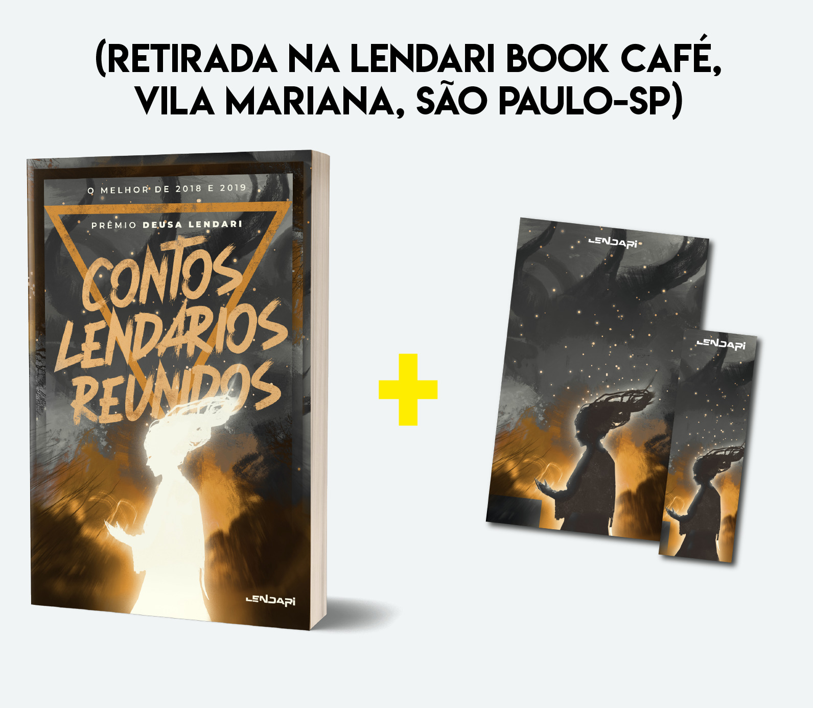 Deusa Lendari + brindes + Retirada