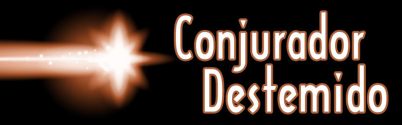 Conjurador Destemido