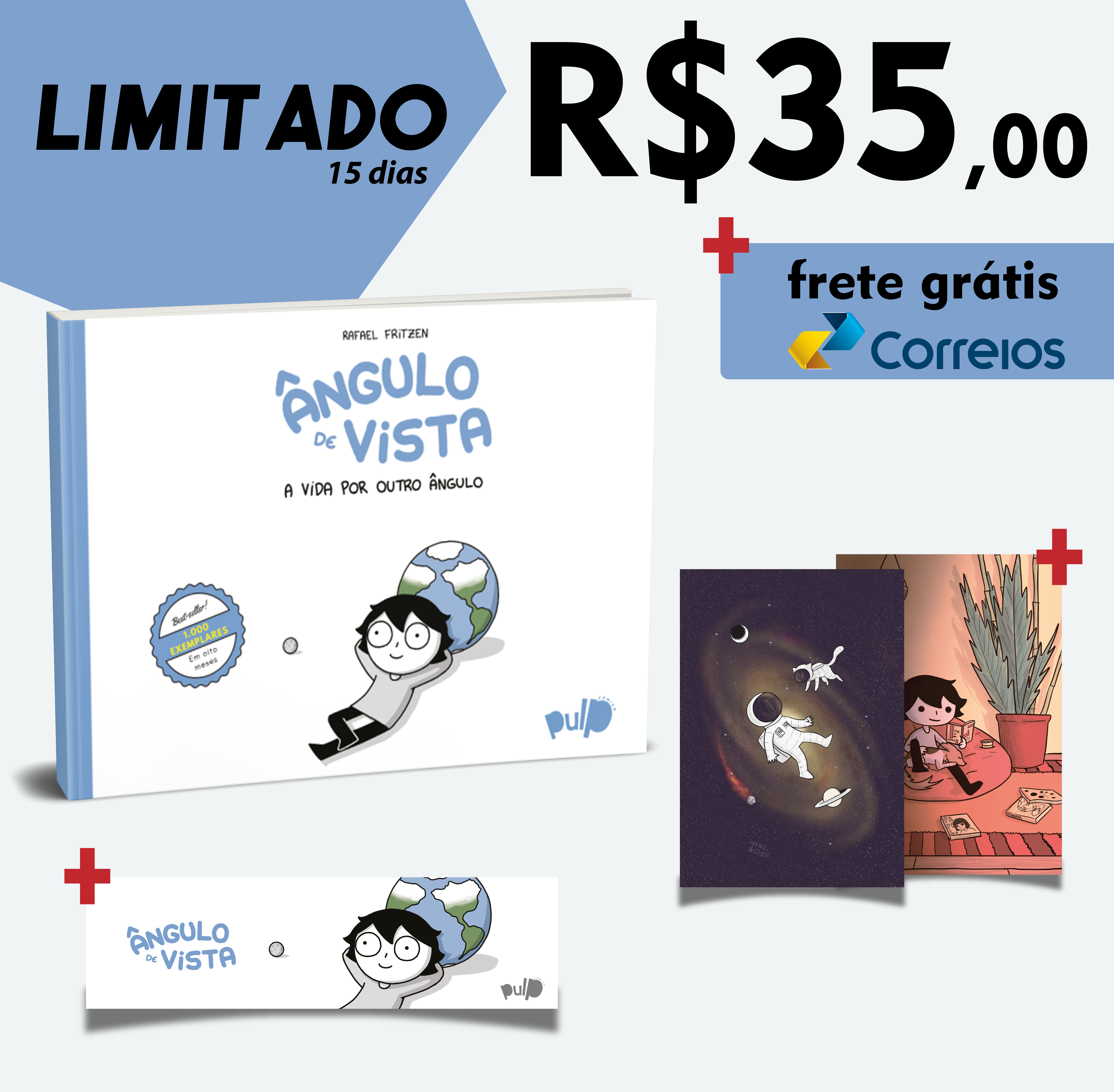 Apenas os primeiros quinze dias!