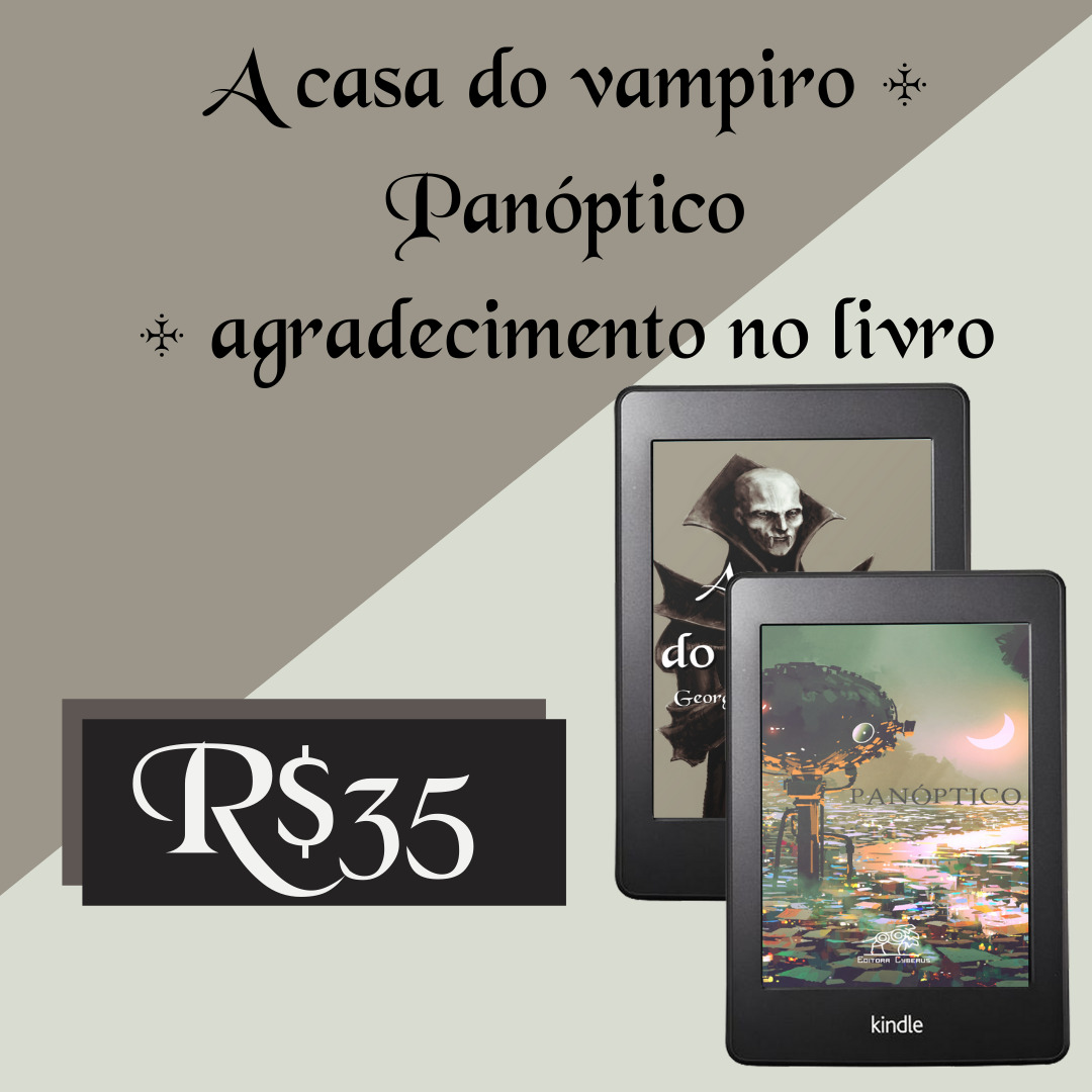 A casa do vampiro + Panóptico