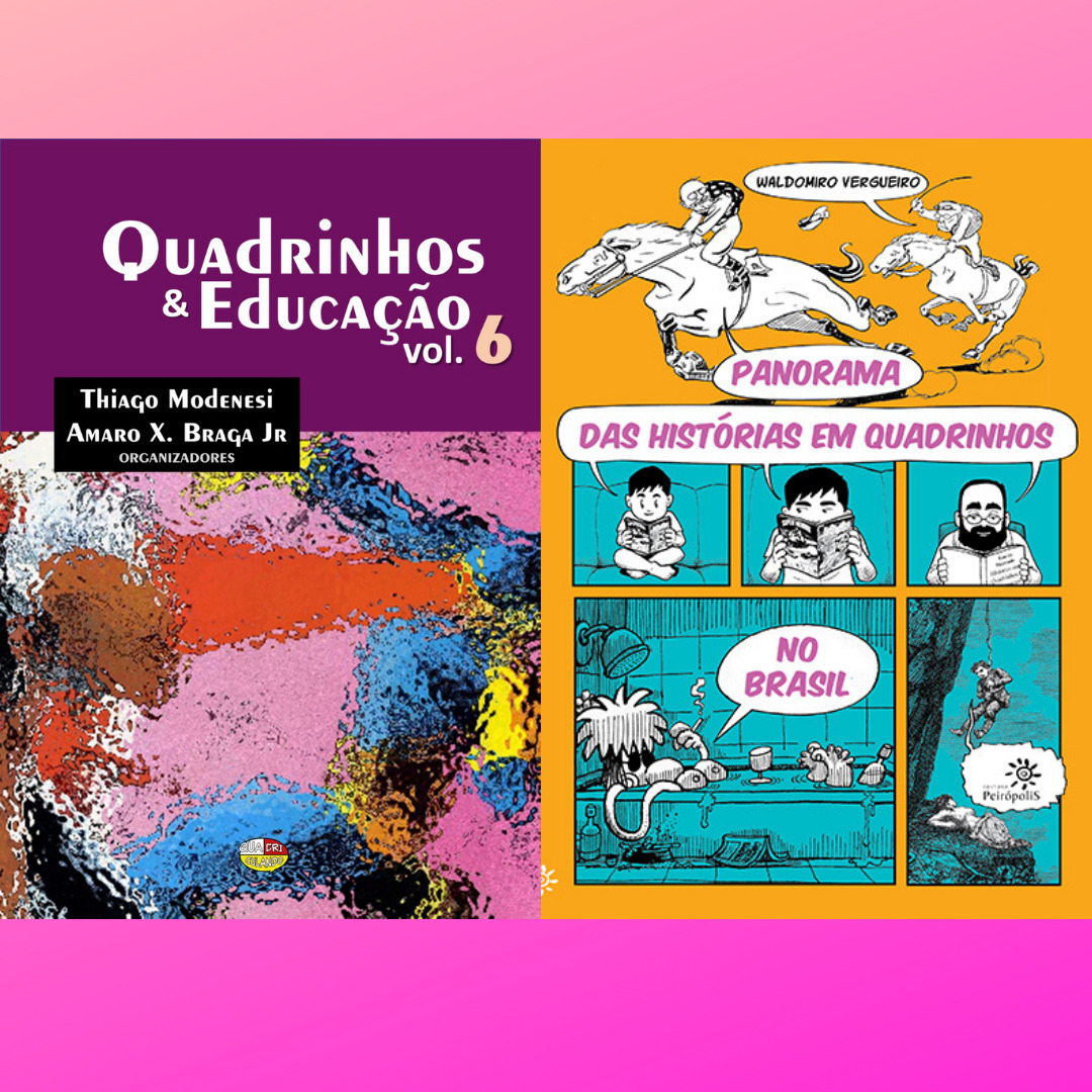 QUADRINHOS & EDUCAÇÃO VOL. 6 + PANORAMA DAS HQs NO BRASIL
