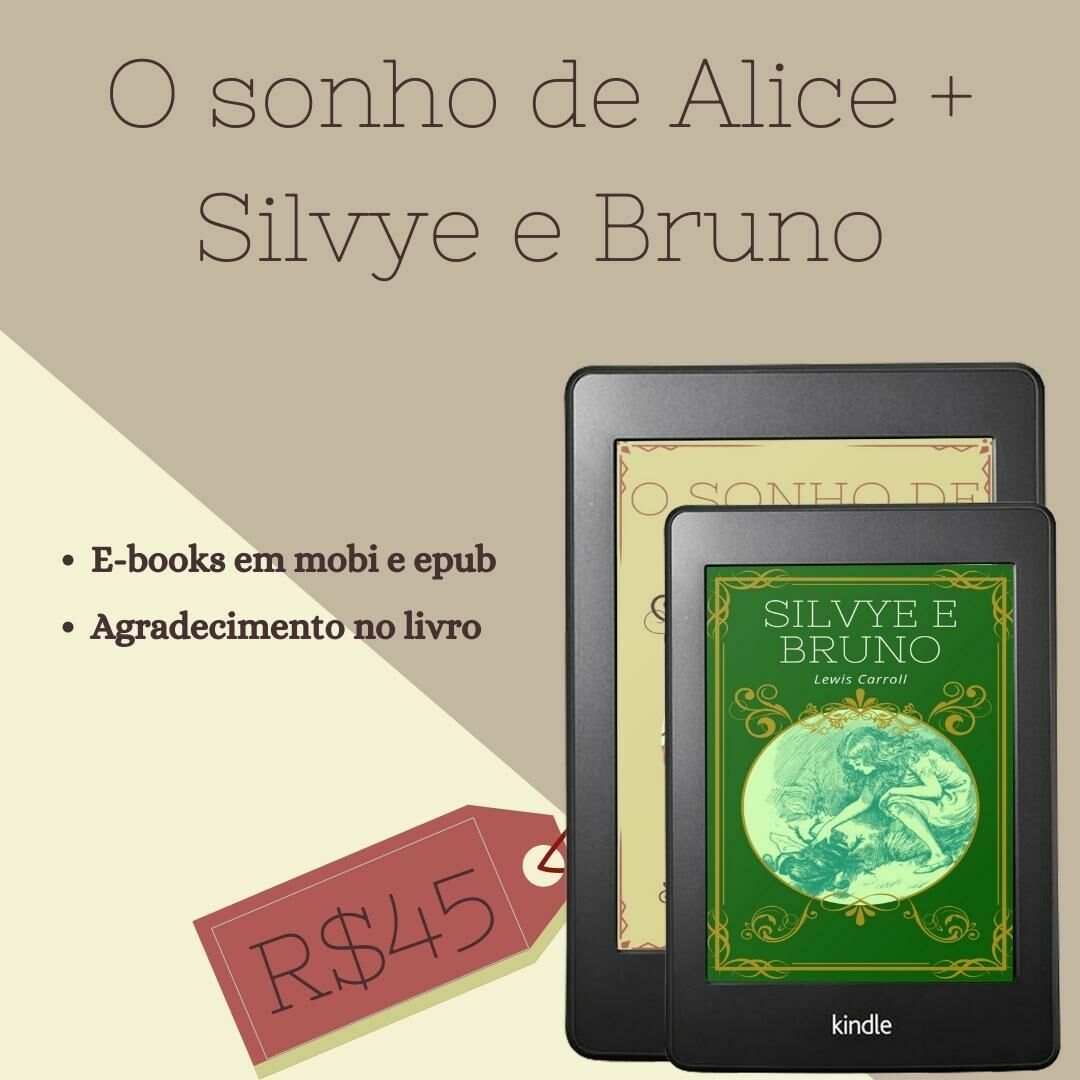 O sonho de Alice + Silvye e Bruno (e-books)