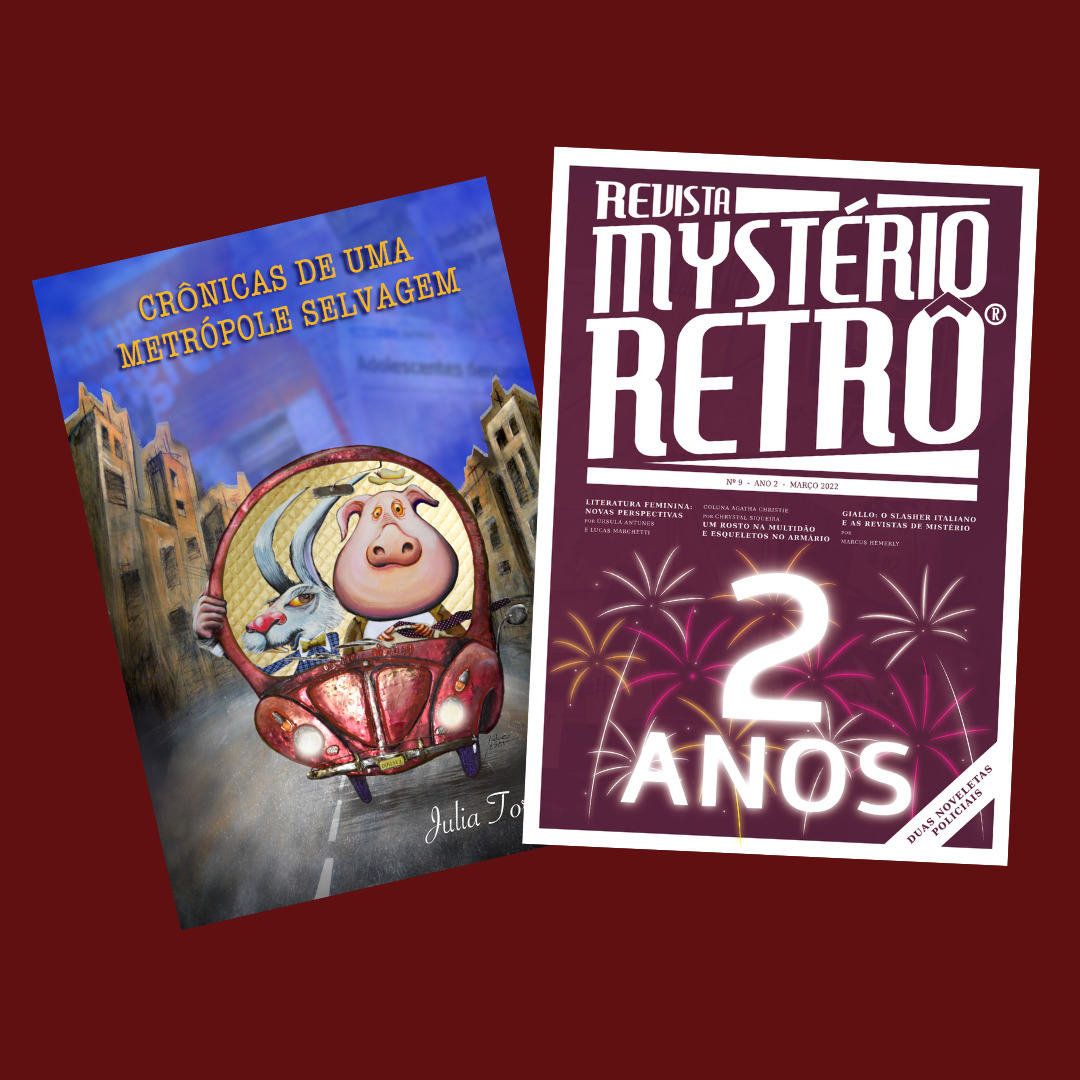 Lançamento Revista Mystério Retrô No 9 + Crônicas de uma Metrópole Selvagem