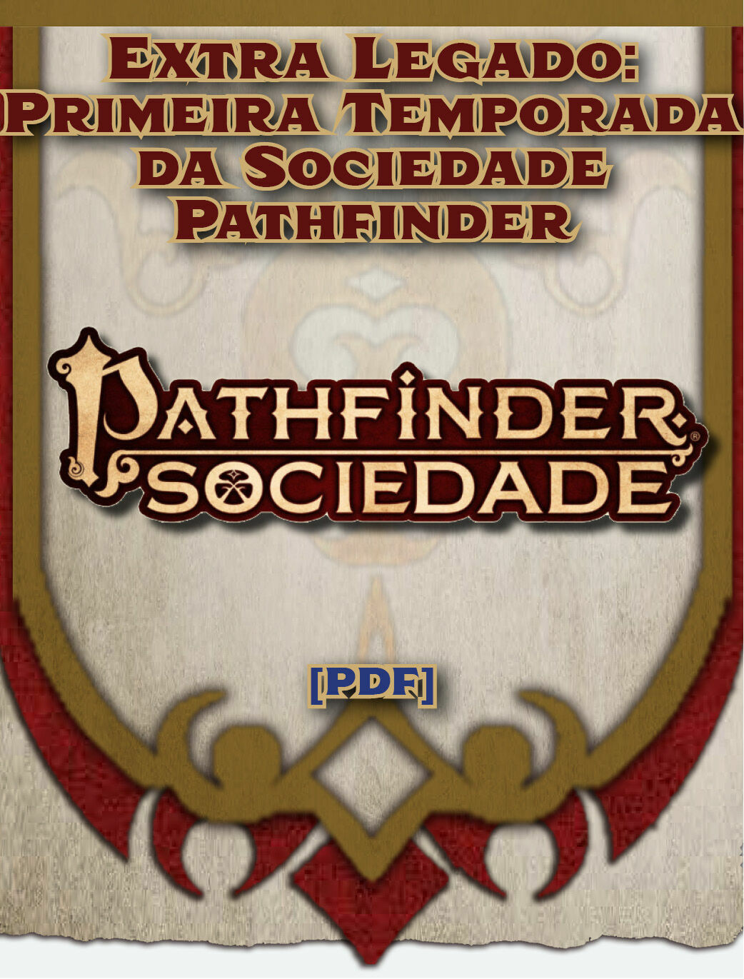 Extra Legado: Primeira Temporada da Sociedade Pathfinder (Ano da Estrada Sem Barreiras)