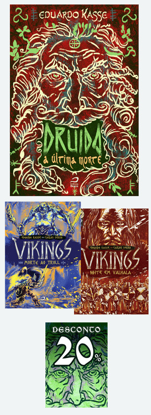 DRUIDA + VIKINGS - MORTE AO TROLL E NOITE EM VALHALA