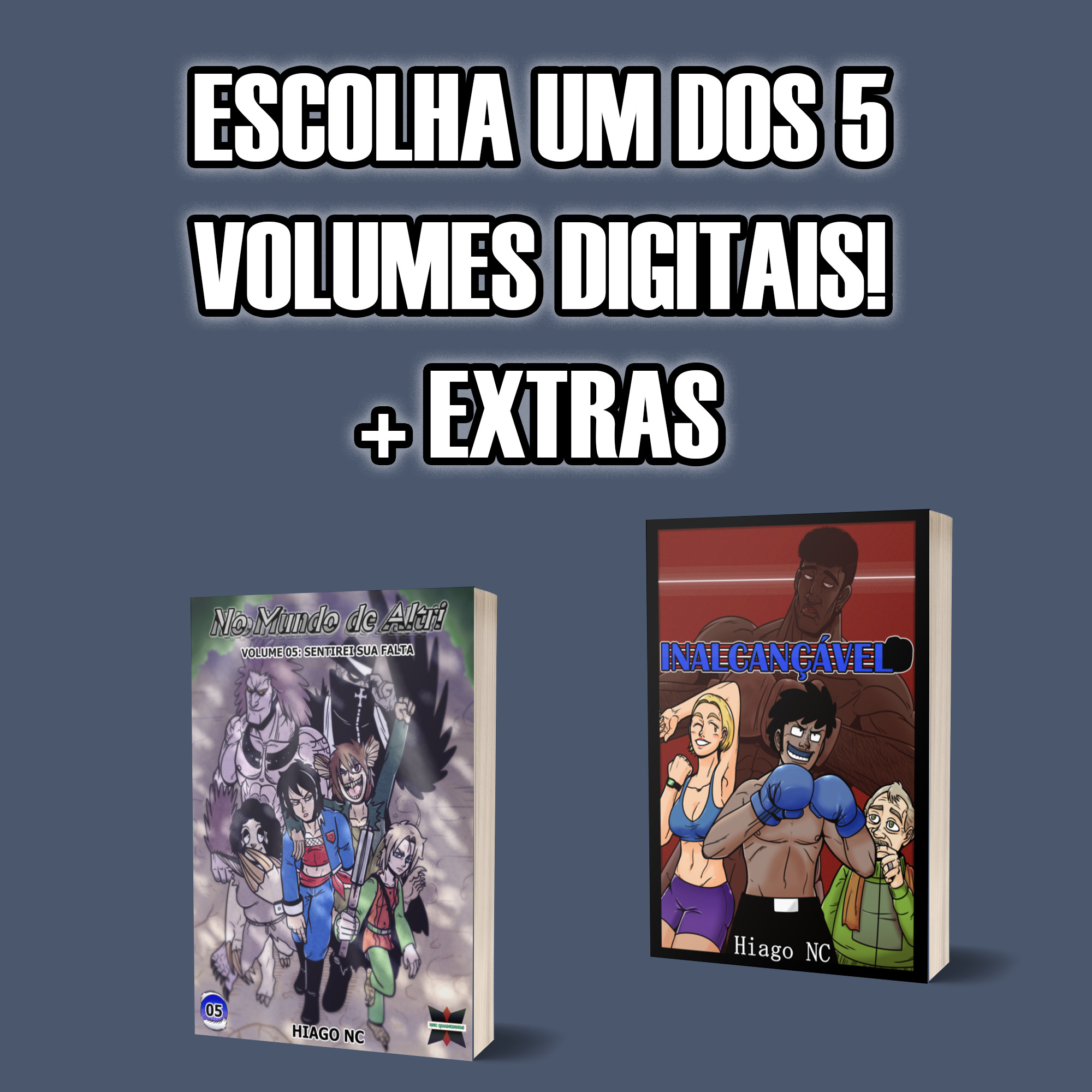 Volume 4 (ou anterior) digital + extras!