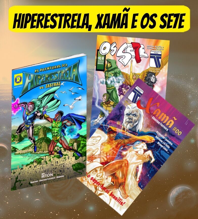 HIPERESTRELA, XAMÃ & OS SE7E
