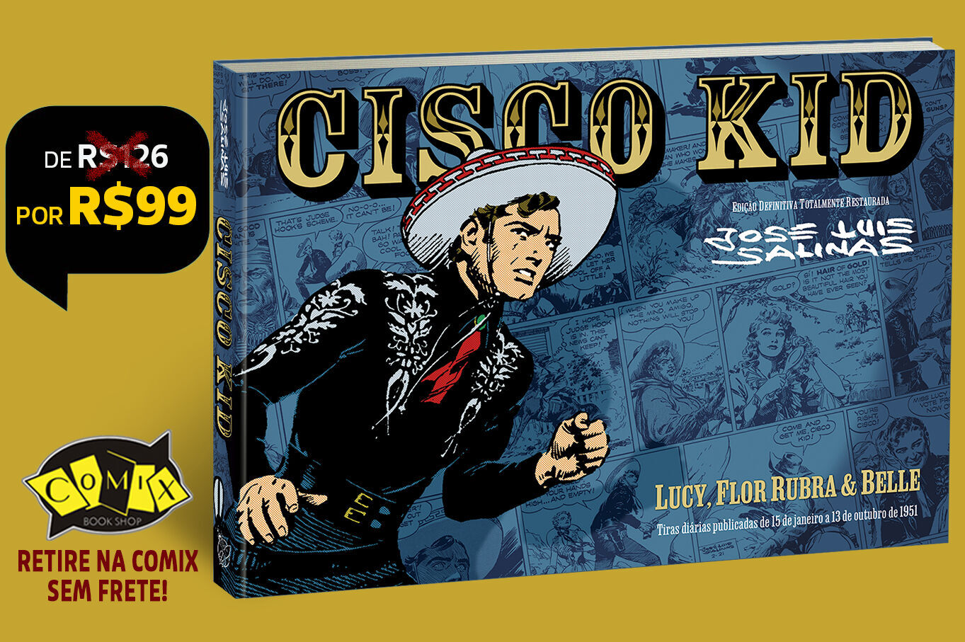 Cisco Kid, de Salinas - EXCLUSIVO PARA RETIRADA NA COMIX/SP