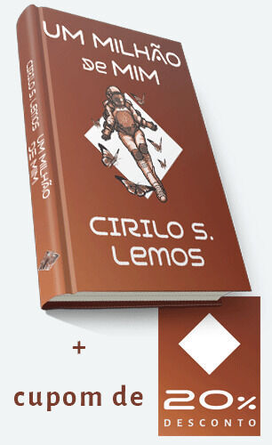 LIVRO 5 - UM MILHÃO DE MIM, DE CIRILO S. LEMOS