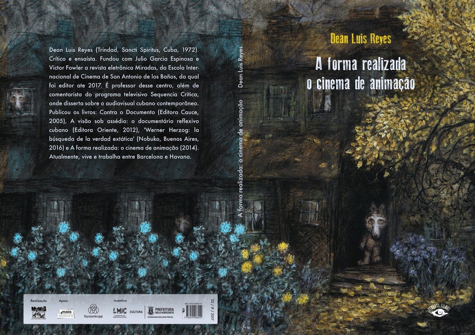 Nome nos agradecimentos e um exemplar do livro A FORMA REALIZADA: O CINEMA DE ANIMAÇÂO de Dean Luis Reyes
