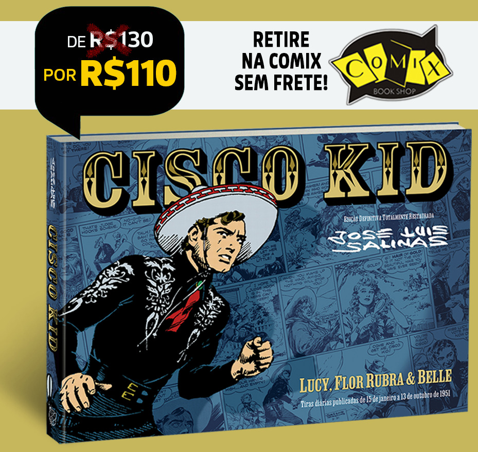RF4 - Cisco Kid, de Salinas - EXCLUSIVO PARA RETIRADA NA COMIX/SP