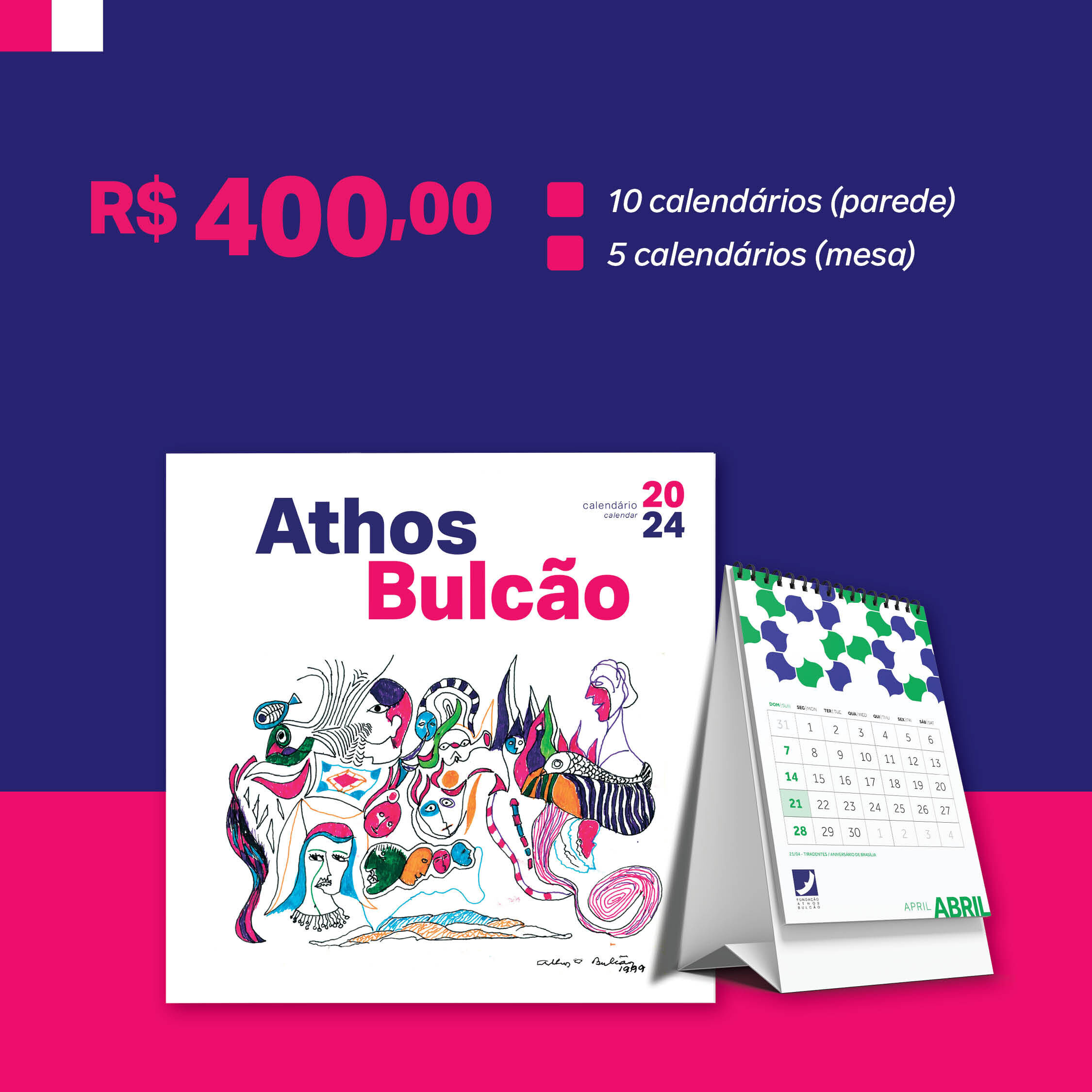 10 calendários de parede + 5 calendários de mesa 