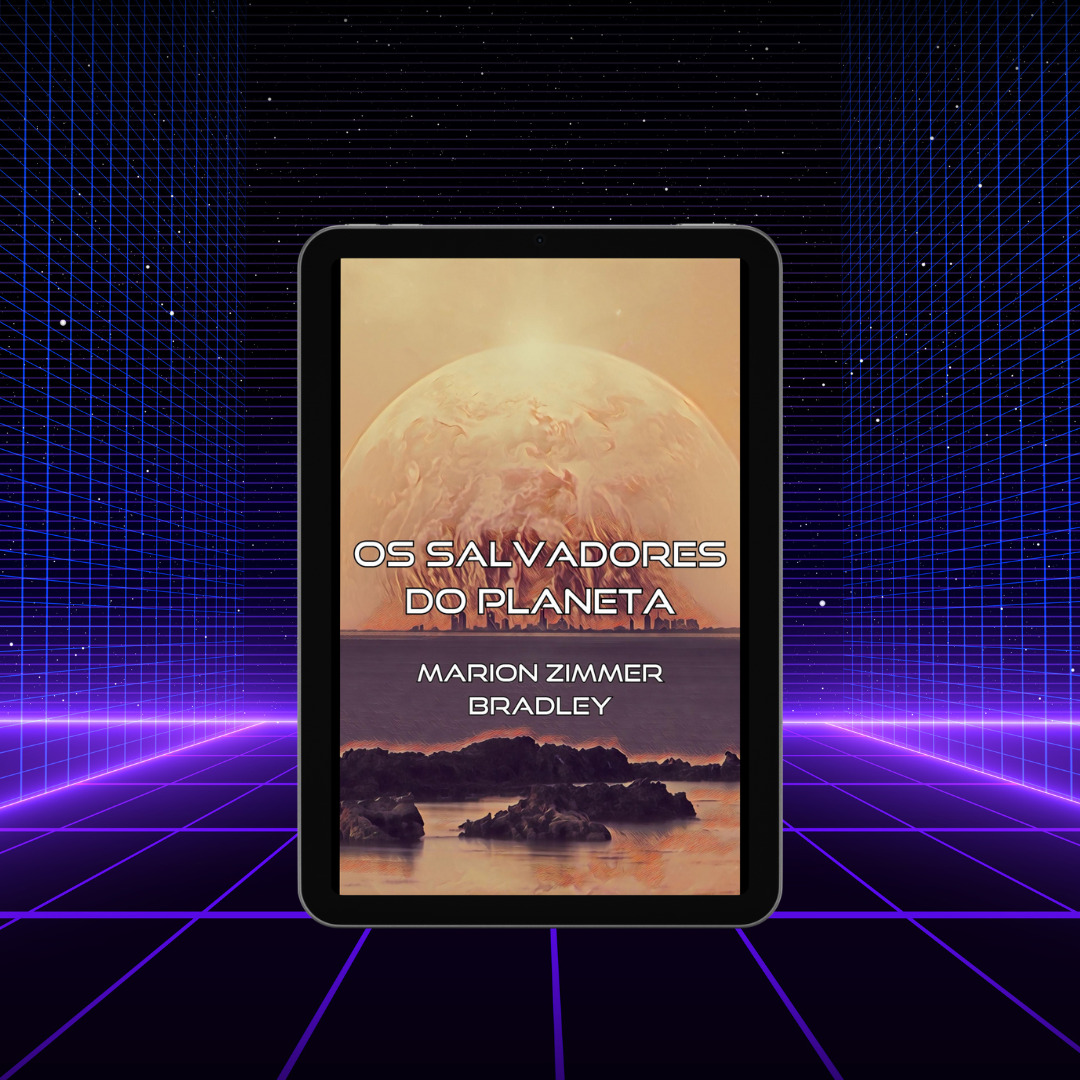 Os Salvadores do Planeta - Marion Zimmer Bradley