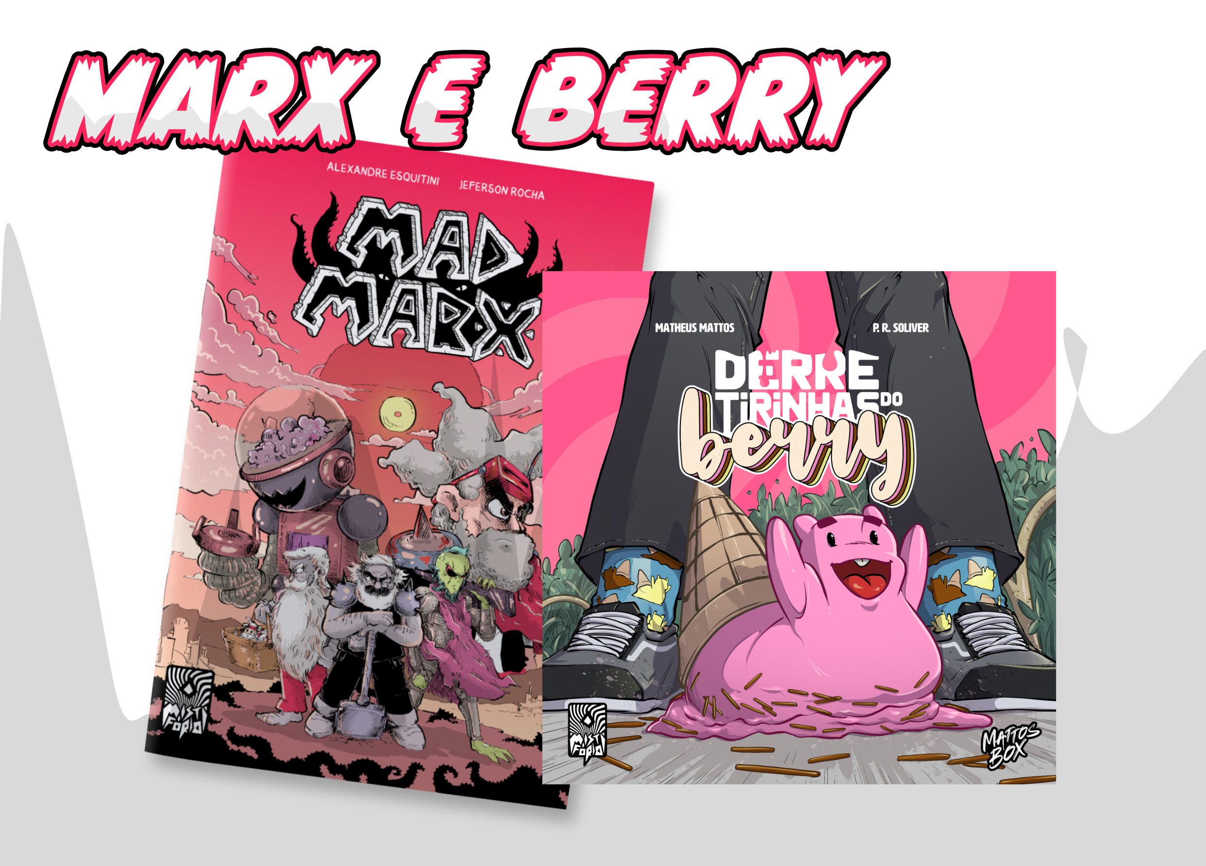 MAD MARX e Derretirinhas do Berry