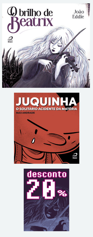 O BRILHO DE BEATRIX + JUQUINHA