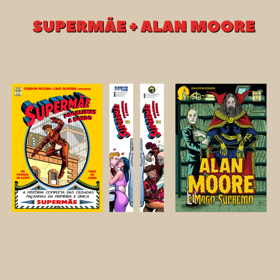 SUPERMÃE + ALAN MOORE: O MAGO SUPREMO
