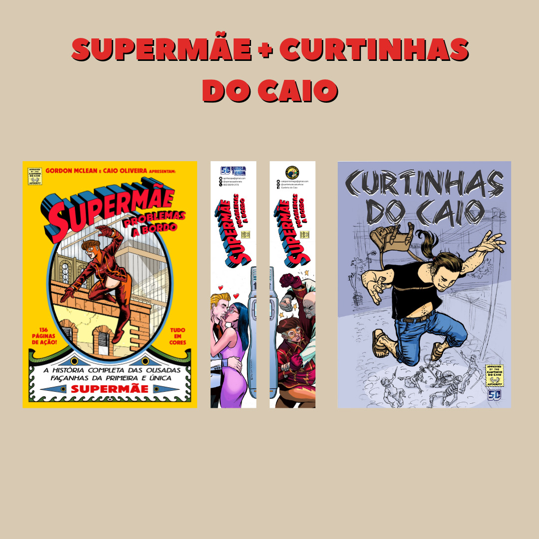 SUPERMÃE + CURTINHAS DO CAIO
