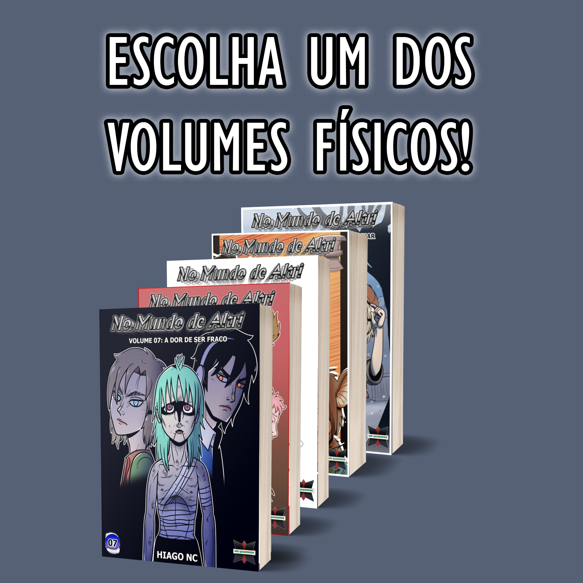 Volume 7 (ou anterior) físico!