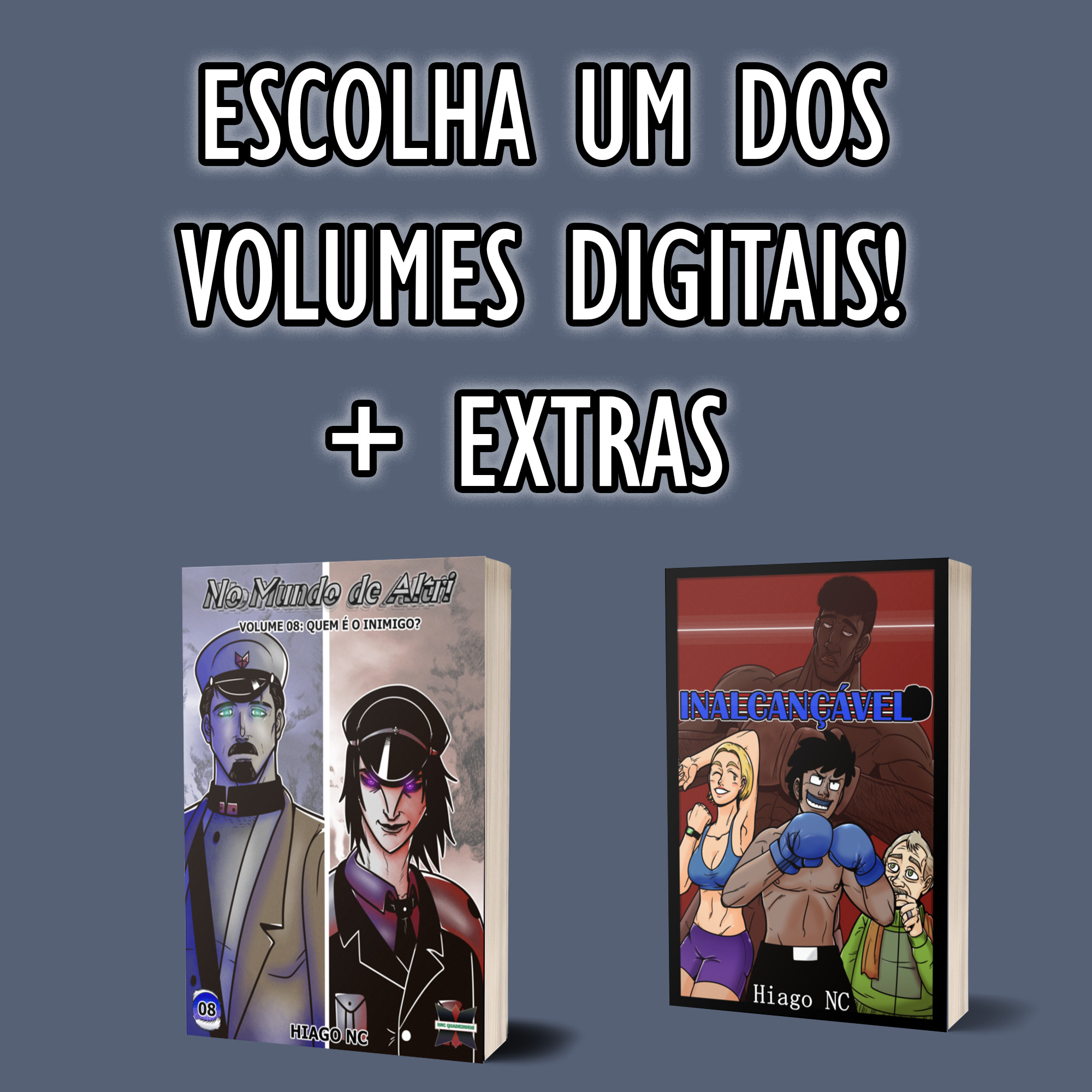 Volume 8 (ou anterior) digital + extras!