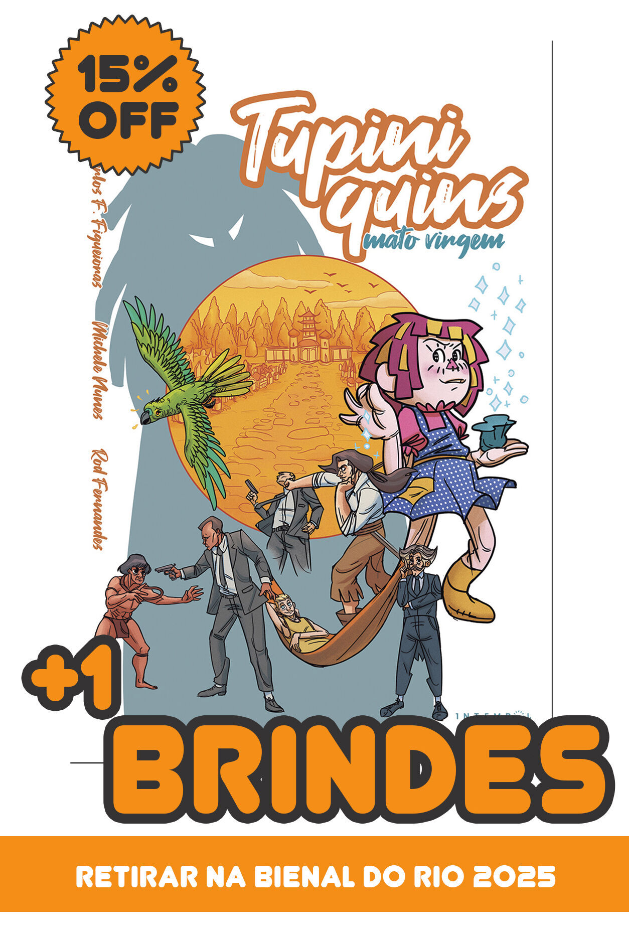 Tupiniquins + Brindes 01 (RETIRADA)