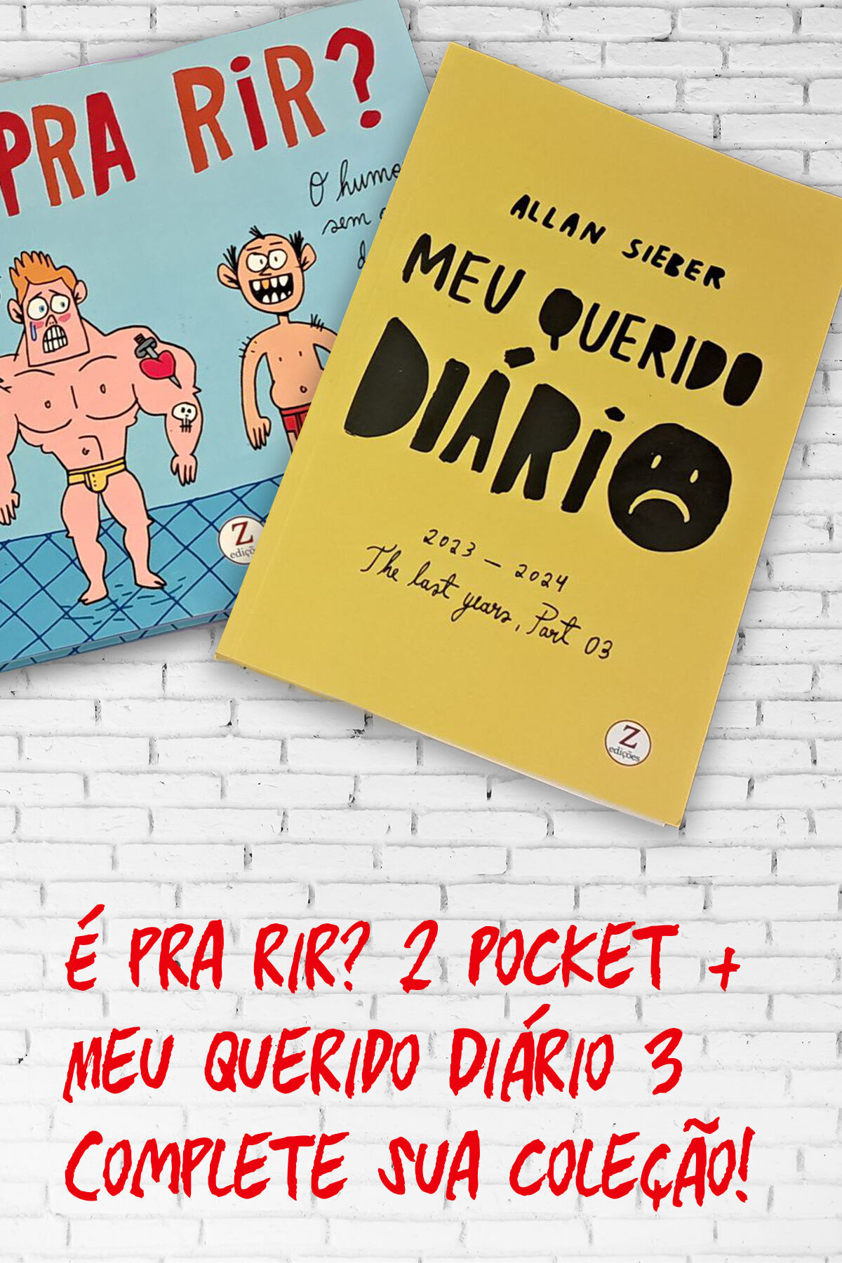 É PRA RIR? Vol.2 Pocket + Meu Querido Diário 3