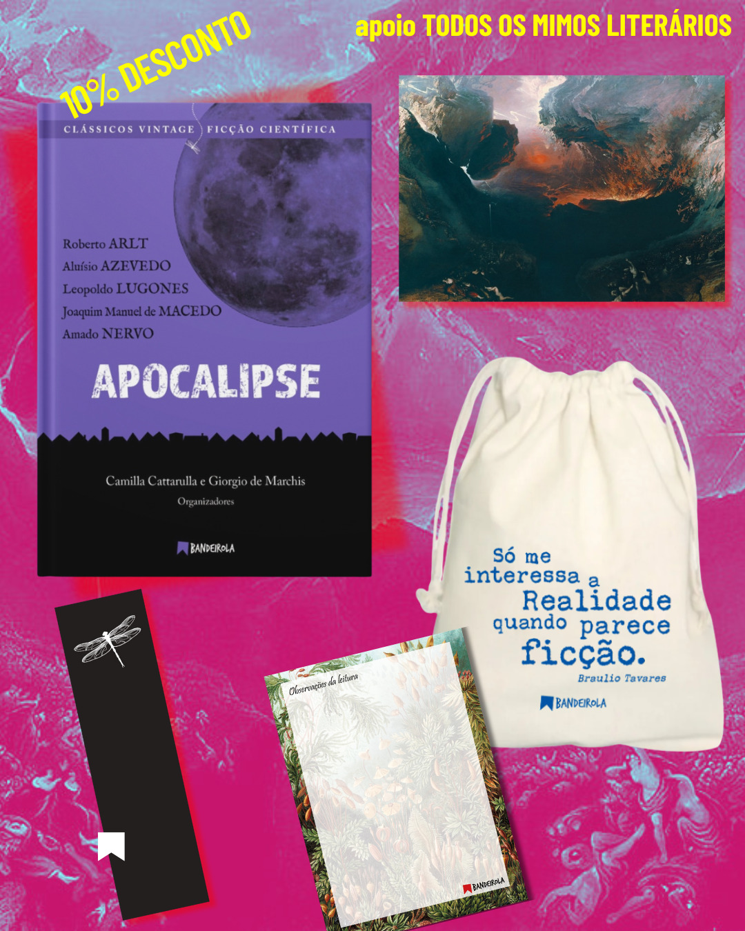 QUERO TODOS OS MIMOS LITERÁRIOS e APOCALIPSE com desconto