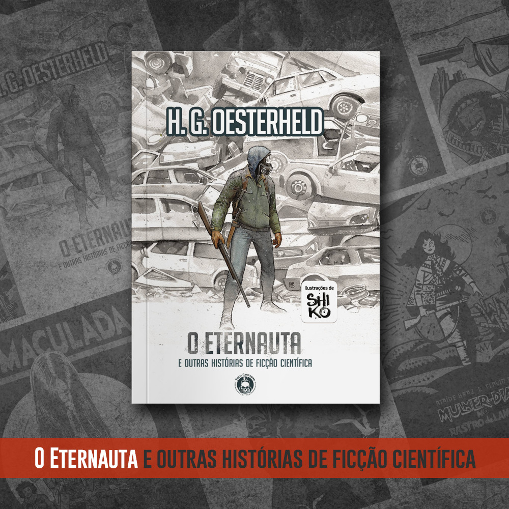 O Eternauta e outras histórias de ficção científica