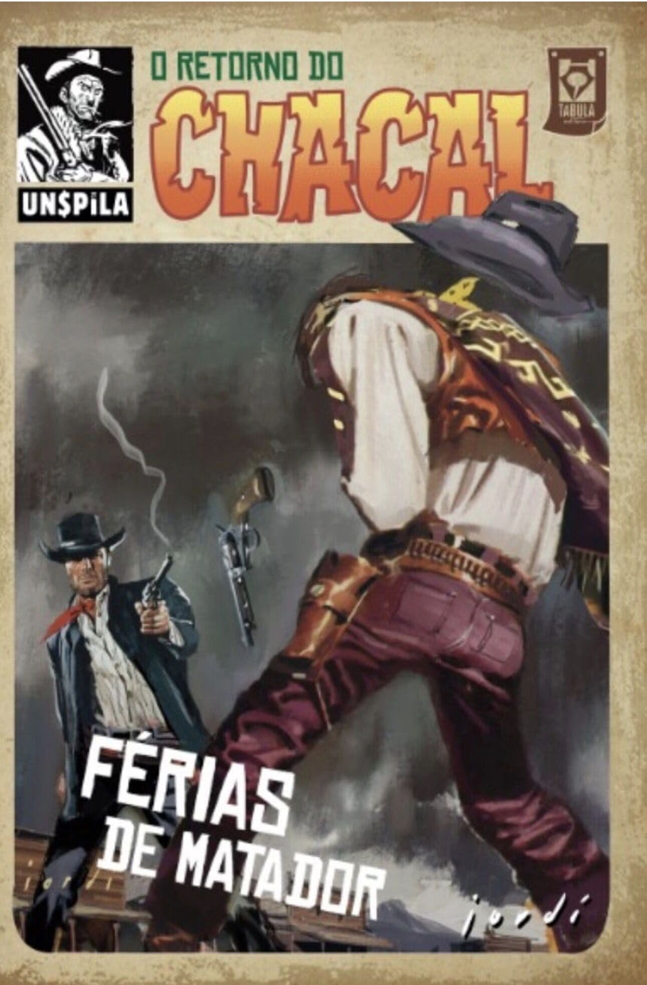 FRETE GRÁTIS: CHACAL 06 - FÉRIAS DE MATADOR