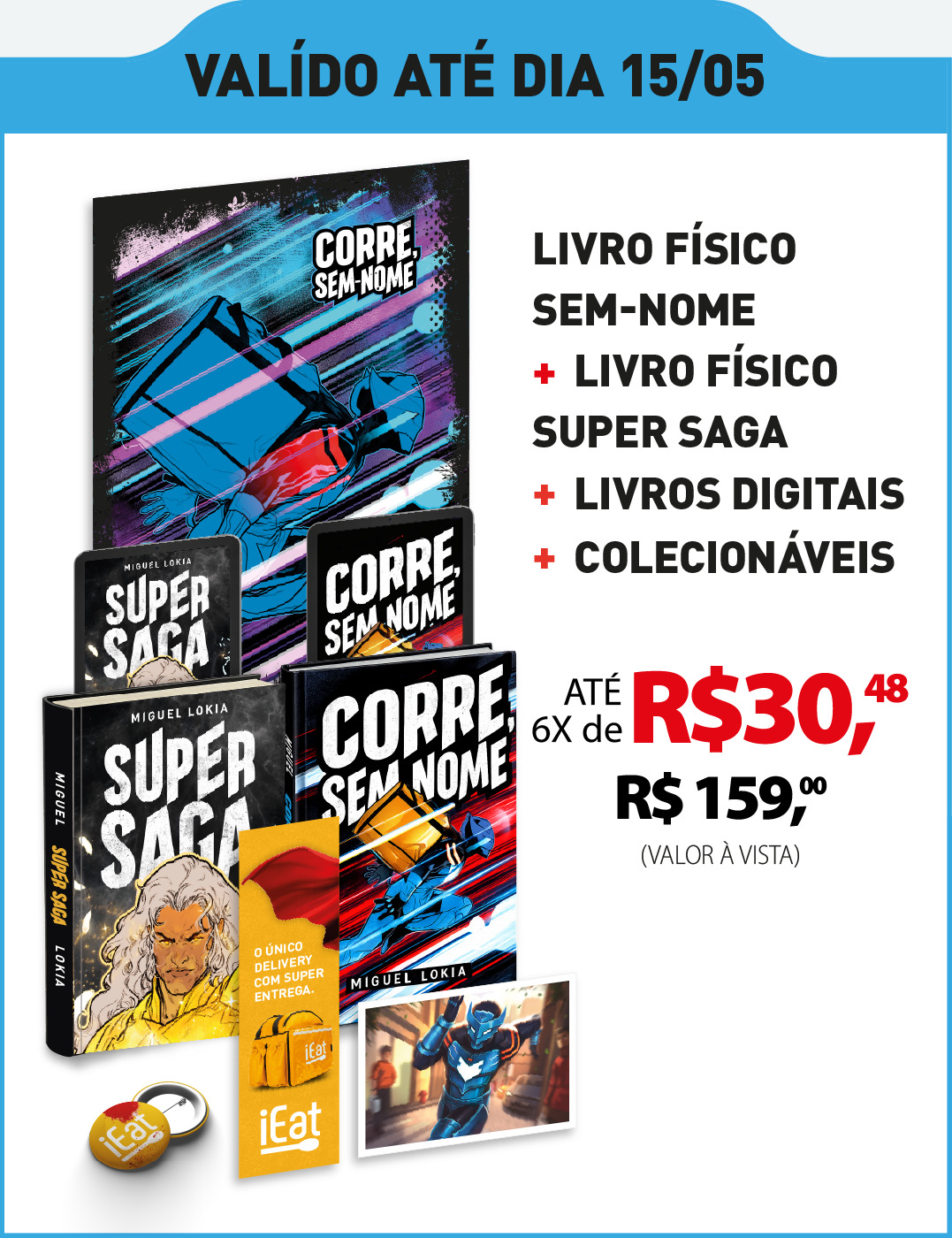 Nível 5 (livro físico Corre, Sem-Nome + Super Saga + livros digitais + colecionáveis)