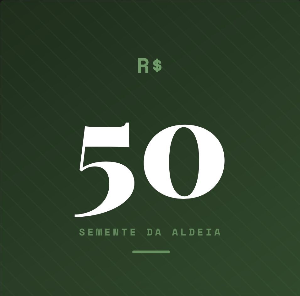 Semente da aldeia 🌱