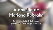 Imagem do vídeo de depoimento de Mariana Robrahn, Fundadora ONG Cabelegria sobre o GuardeAqui
