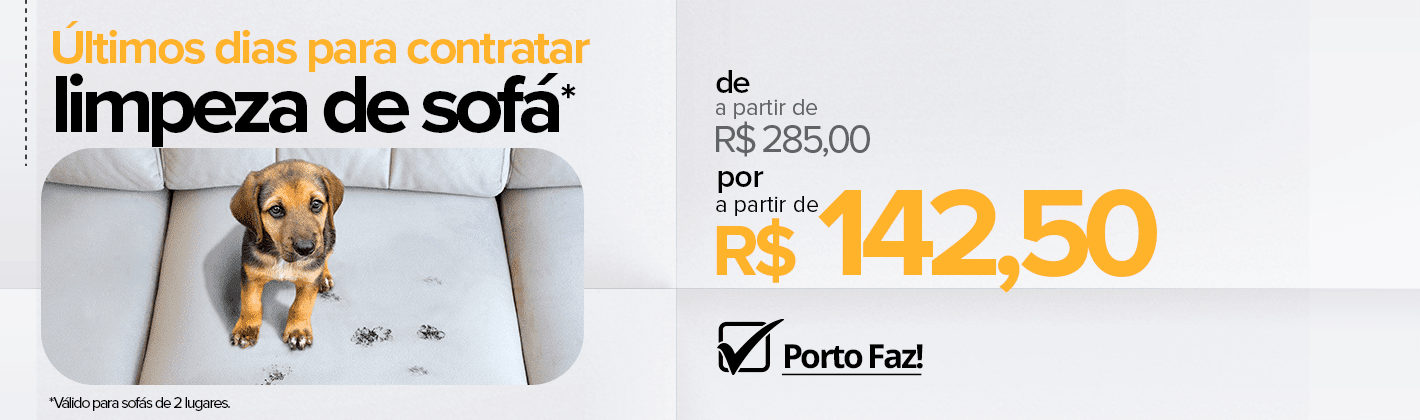 Limpeza de Sofá com 50% de desconto? A Porto Faz!
