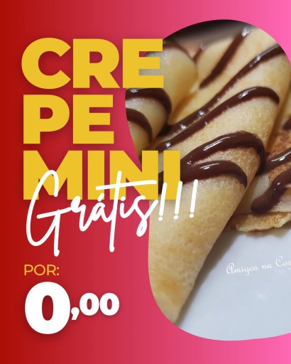Na Compra de 2 Crepes Ganhe 1 Mini Crepe de Chocolate