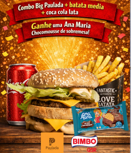 Combo Big Paulada - Gratis Ana Maria Chocomusse