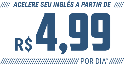 Fale inglês mais rápido por R$4,99 por dia