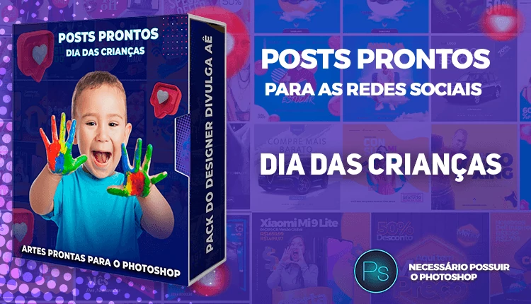 Pack de Posts Prontos - Dia das Crianças - Photoshop