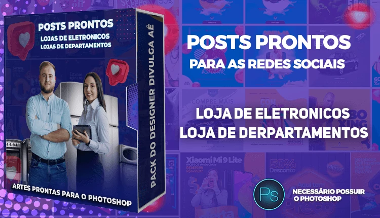 Mega Pack de Posts Prontos de Lojas de Departamento - Eletronicos e Vestuário