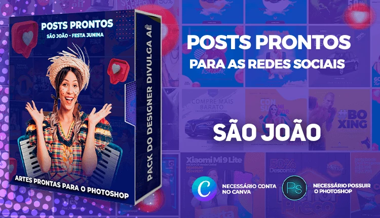 Pack Posts Prontos São João - Festa Junina - Photoshop e Canva